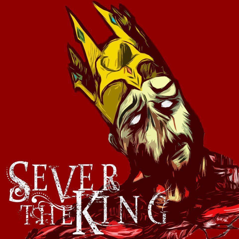 Sever the King – All Songs (2011-12)